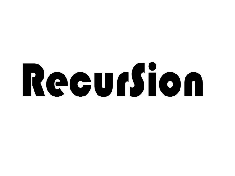 recursion